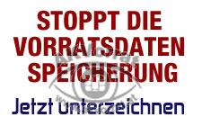 Stopp die Vorratsdatenspeicherung